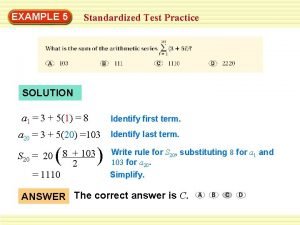 EXAMPLE 5 Standardized Test Practice SOLUTION a 1