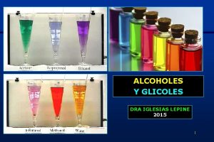 ALCOHOLES Y GLICOLES DRA IGLESIAS LEPINE 2015 1
