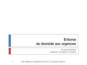 Entorse du domicile aux urgences Dr Zouari Abdelaziz