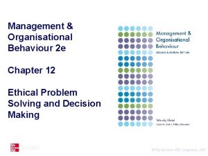 Management Organisational Behaviour 2 e Chapter 12 Ethical