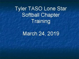 Tyler TASO Lone Star Softball Chapter Training March