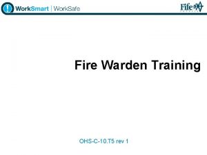 Fire Warden Training OHSC10 T 5 rev 1