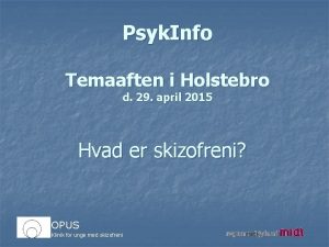 Psyk Info Temaaften i Holstebro d 29 april