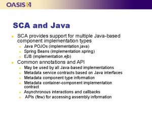 SCA and Java n SCA provides support for