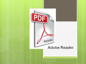Adobe Reader PDF PDF un format de fiier Adobe Reader PDF PDF un format de fiier