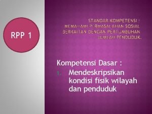 RPP 1 Kompetensi Dasar 1 Mendeskripsikan kondisi fisik