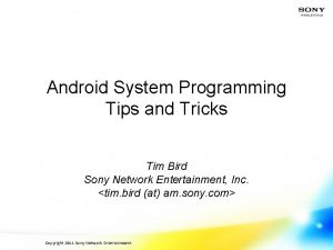 Android System Programming Tips and Tricks Tim Bird
