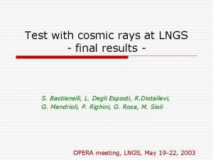 Test with cosmic rays at LNGS final results