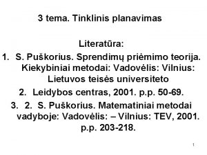 3 tema Tinklinis planavimas Literatra 1 S Pukorius