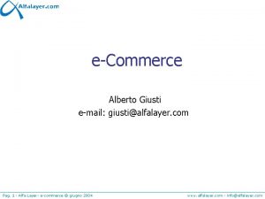eCommerce Alberto Giusti email giustialfalayer com Pag 1