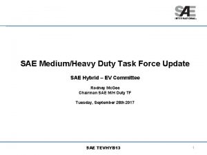 SAE MediumHeavy Duty Task Force Update SAE Hybrid