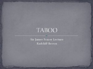 TABOO Sir James Frazer Lecture RadcliffBrown Taboo Taboo