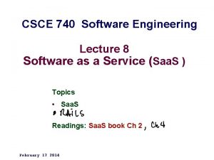 CSCE 740 Software Engineering Lecture 8 Software as