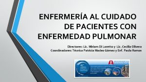 ENFERMERA AL CUIDADO DE PACIENTES CON ENFERMEDAD PULMONAR