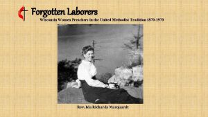 Forgotten Laborers Wisconsin Women Preachers in the United