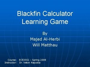 Blackfin Calculator Learning Game By Majed AlHerbi Will