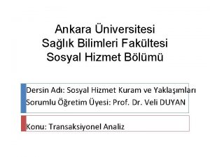 Ankara niversitesi Salk Bilimleri Fakltesi Sosyal Hizmet Blm