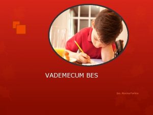 BES VADEMECUM Ins Rosina Forlino Vademecum B E