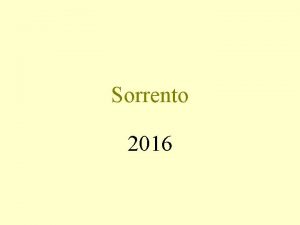 Sorrento 2016 Welcome Introductions Travel Arrangements Hotel What