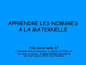 APPRENDRE LES NOMBRES A LA MATERNELLE Ple maternelle