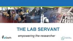 Lab servant