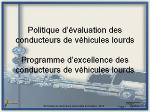 Politique dvaluation des conducteurs de vhicules lourds Programme