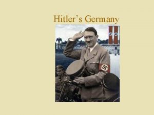 Hitlers Germany Hitler Creates a Totalitarian State By