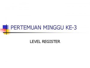Komponen utama pembentuk register Komponen utama pembentuk register