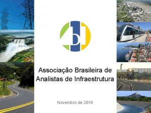 Associao Brasileira de Analistas de Infraestrutura Novembro de