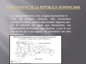 HIDROGRAFA DE LA REPBLICA DOMINICANA Las aguas interiores