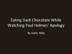 Eating dark chocolate poem