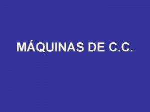 MQUINAS DE C C LAS MAQUINAS DE C