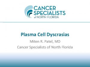 Plasma cell dyscrasia