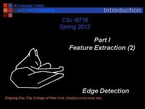 3 D Computer Vision Introduction and Video Computing