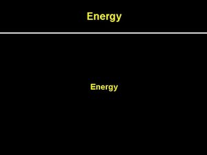 Energy Section 14 3 Energy Energy Potential and