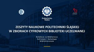 Zeszyty naukowe politechniki śląskiej