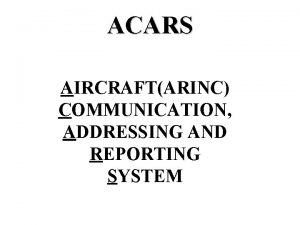 Aircraft communications addressing and reporting system