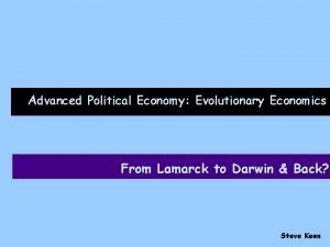 Advanced Political Economy Evolutionary Economics From Lamarck to