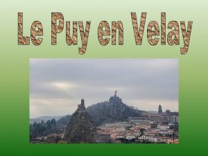 FRANCIA Le Puy en Velay V kraji Auvergne