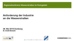 Regionalkonferenz Wasserstraen im Ruhrgebiet Anforderung der Industrie an