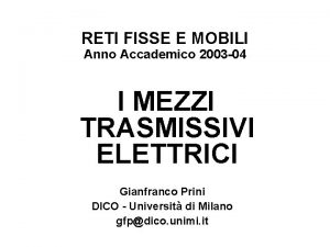 RETI FISSE E MOBILI Anno Accademico 2003 04