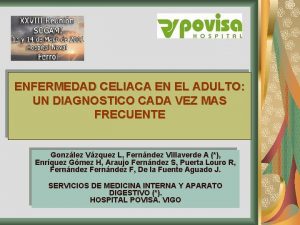 ENFERMEDAD CELIACA EN EL ADULTO UN DIAGNOSTICO CADA