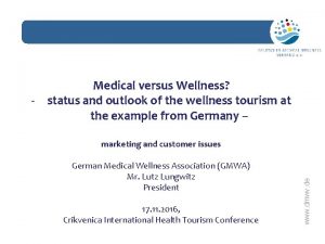 Medical and wellness tourism