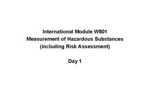 International Module W 501 Measurement of Hazardous Substances