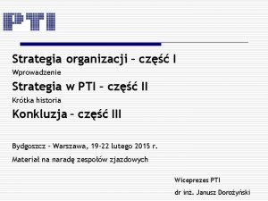 Wizja organizacji Wizja organizacji