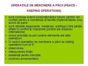 OPERAIILE DE MENINERE A PCII PEACE KEEPING OPERATIONS