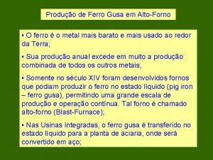 Produo de Ferro Gusa em AltoForno O ferro