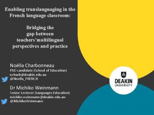 Enabling translanguaging in the French language classroom Bridging