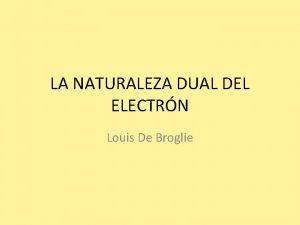 Naturaleza dual del electron