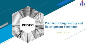 Petroleum engineering and development company